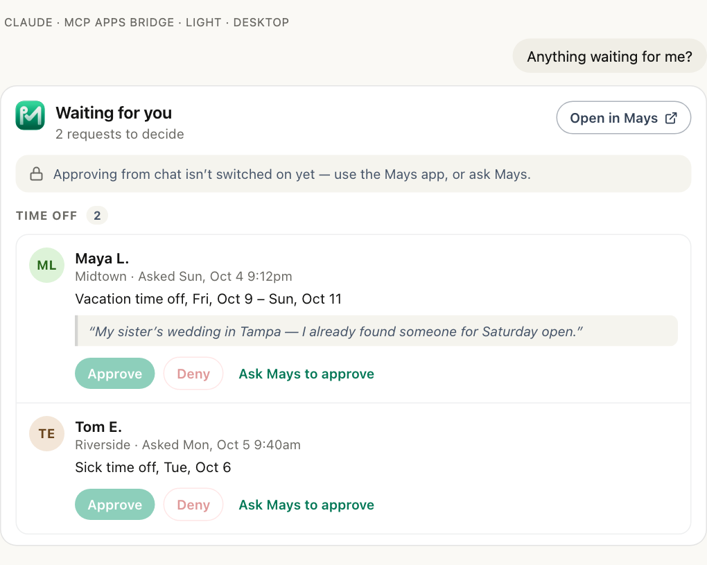 A Mays approvals card in Claude: Waiting for you, 2 requests to decide, two time-off requests with a staff note quoted, greyed-out Approve and Deny buttons, an Ask Mays to approve link, and a line saying approving from chat isn't switched on for this connection