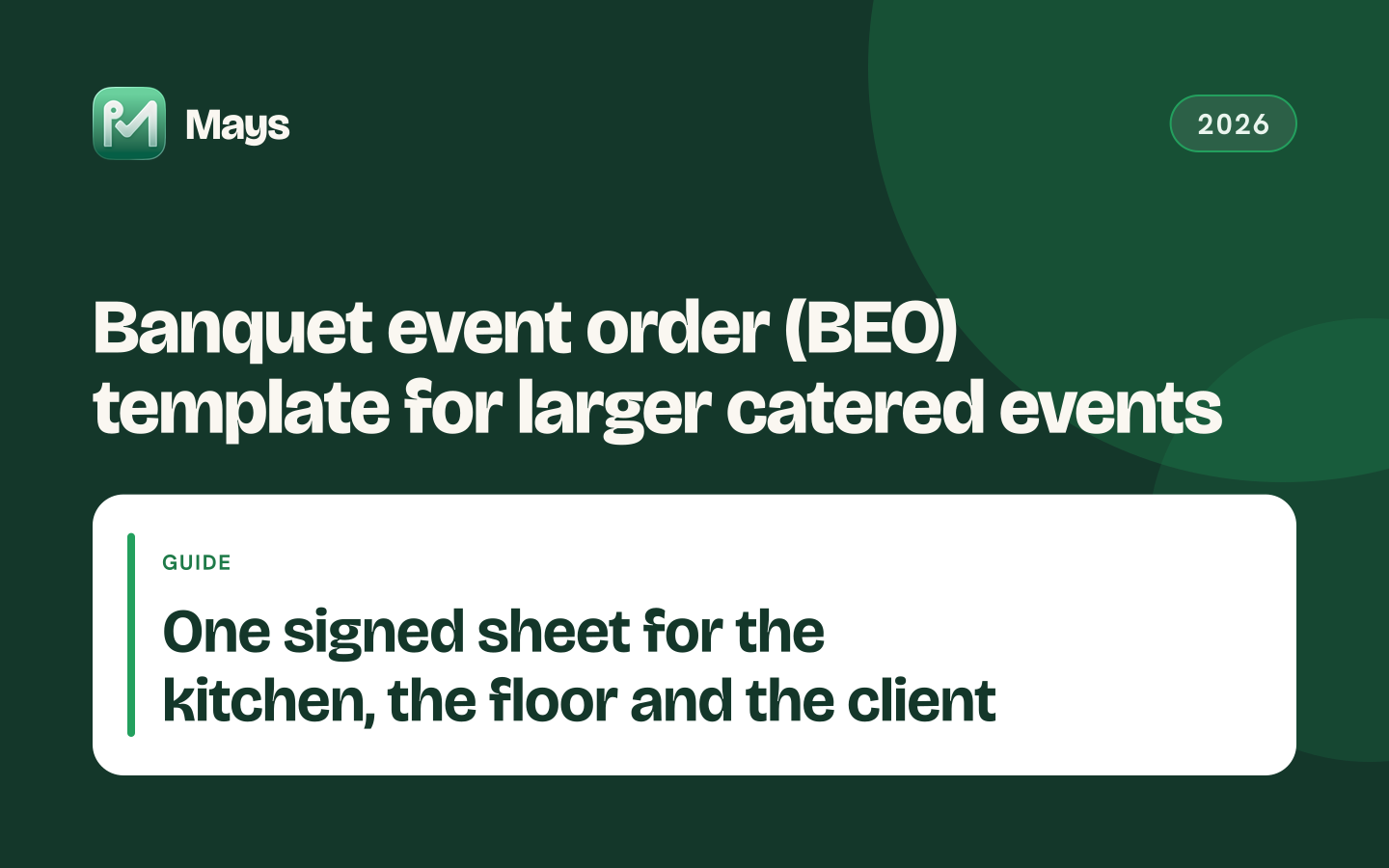 Mays cover card: Banquet event order (BEO) template for larger catered events — One signed sheet for the kitchen, the floor and the client