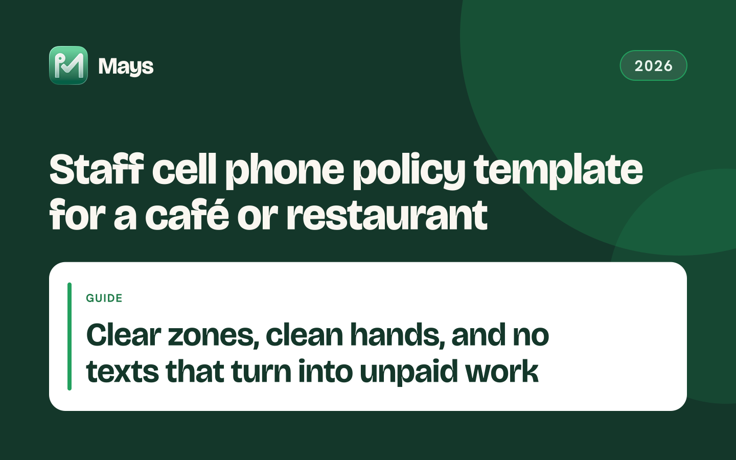 Mays cover card: Staff cell phone policy template for a café or restaurant — Clear zones, clean hands, and no texts that turn into unpaid work