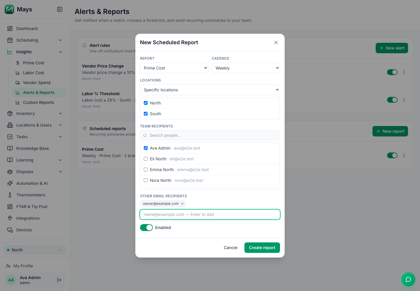 The New Scheduled Report window with Report Prime Cost, Cadence Weekly, Locations set to Specific locations with North and South ticked, Ava Admin ticked under Team recipients, owner@example.com under Other email recipients, Enabled on, and the Create report button