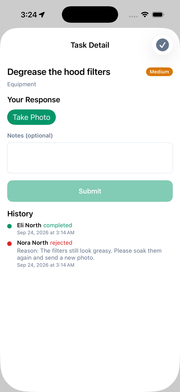 A rejected task in the app: Degrease the hood filters with Take Photo, Notes (optional) and Submit, and a History showing Eli North completed and Nora North rejected with the reason The filters still look greasy