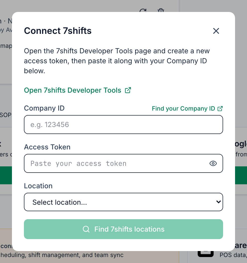 The Connect 7shifts window: Open the 7shifts Developer Tools page and create a new access token, then paste it along with your Company ID below, with the Open 7shifts Developer Tools link, the Company ID box and its Find your Company ID link, the Access Token box, the Location list and the Find 7shifts locations button