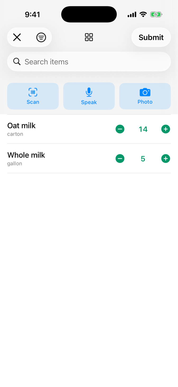 Quick mode on iPhone: Search items, the Scan, Speak and Photo buttons, and Oat milk at 14 cartons and Whole milk at 5 gallons with minus and plus buttons, and Submit at the top