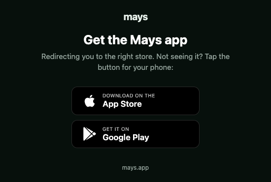 The Get the Mays app page at mays.app/get with the Download on the App Store and Get it on Google Play buttons