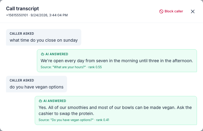 A call transcript: the caller asked what time do you close on sunday, the AI answered with the opening hours (Source: What are your hours?), then the caller asked do you have vegan options and the AI answered from the Do you have vegan options? FAQ