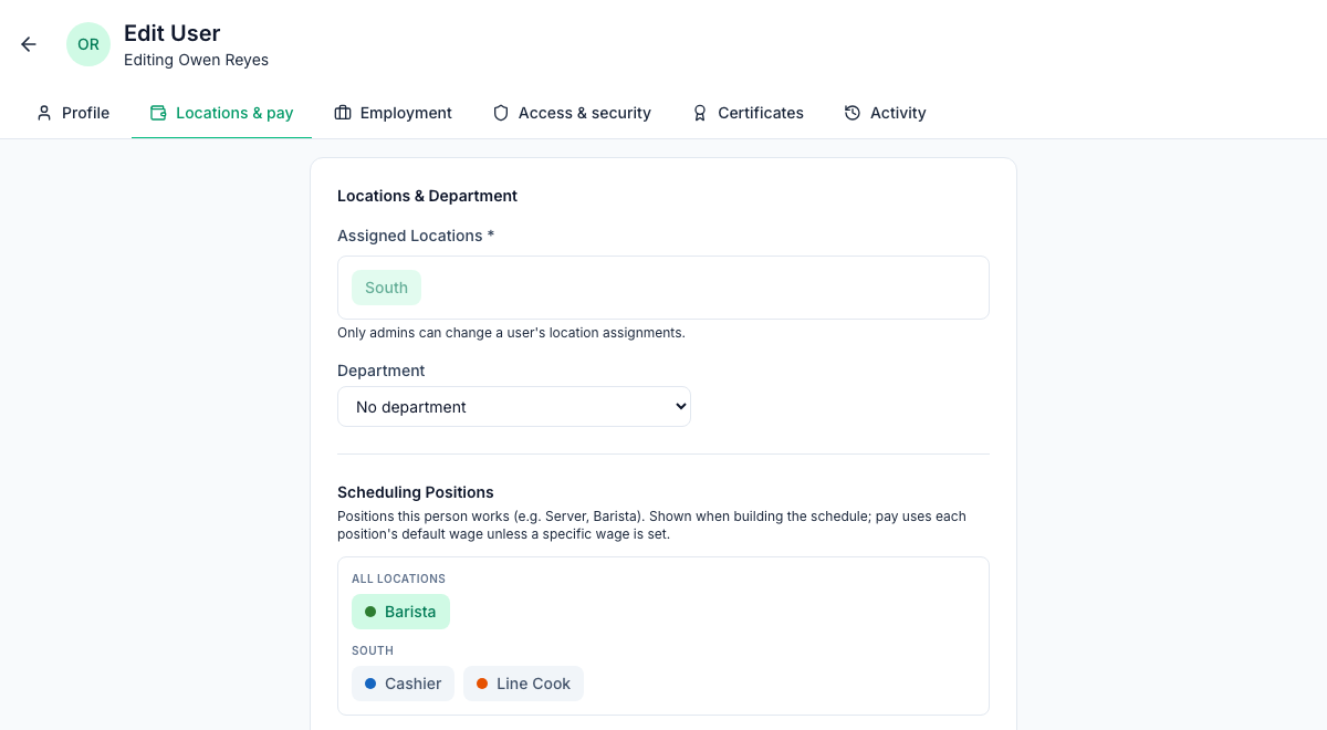 A manager's view of an employee's Locations & pay tab: Assigned Locations South greyed out with the note Only admins can change a user's location assignments, Department No department, and the Scheduling Positions below