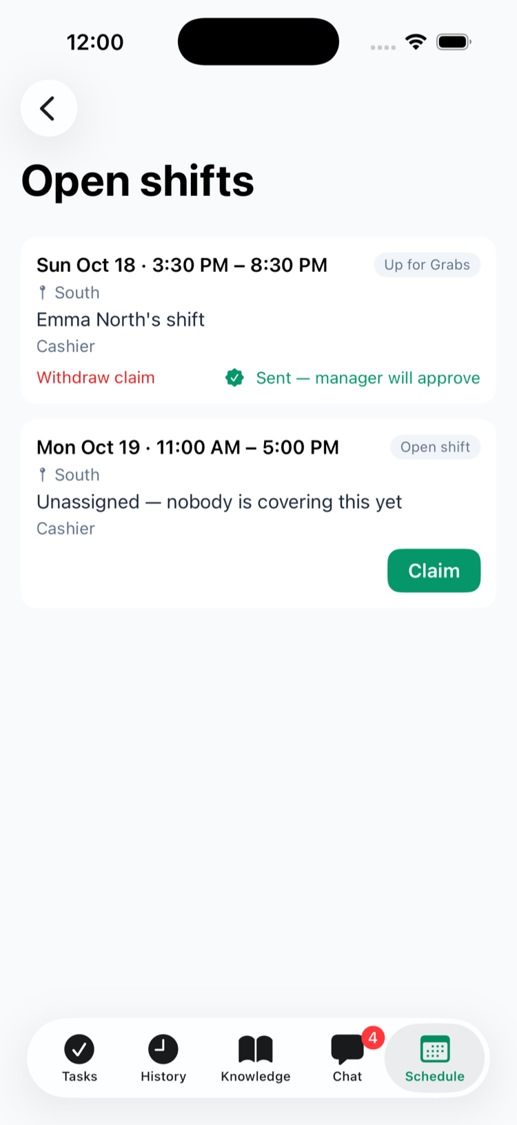Open shifts in the app: Emma North's Sun Oct 18 3:30 PM – 8:30 PM shift at South, marked Up for Grabs, showing Withdraw claim on the left and Sent — manager will approve on the right, and a Mon Oct 19 11:00 AM – 5:00 PM open shift at South with a Claim button