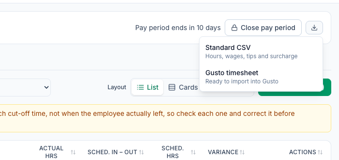 The export menu open on a pay period, with Standard CSV — Hours, wages, tips and surcharge — and Gusto timesheet — Ready to import into Gusto — under the download button next to Close pay period