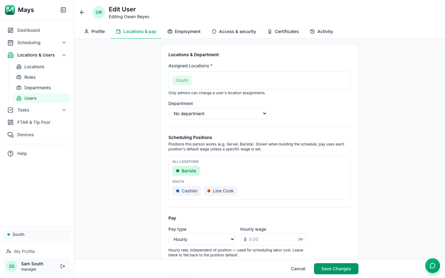 A manager's view of Owen Reyes's Locations & pay tab: South greyed out under Assigned Locations, the Scheduling Positions section with Barista selected under All locations and Cashier and Line Cook under South, and the Pay section with Pay type Hourly and an empty Hourly wage