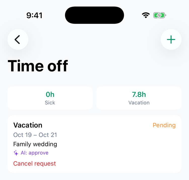 The Time off screen in the iPhone app with the balances 0h Sick and 7.8h Vacation at the top and a pending Vacation request for Oct 19 – Oct 21 with the note Family wedding, AI: approve and Cancel request