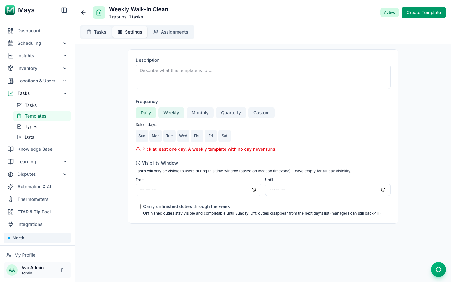 The Settings tab of a new Weekly Walk-in Clean template: Frequency set to Weekly, no day ticked under Select days, and the red message Pick at least one day. A weekly template with no day never runs.