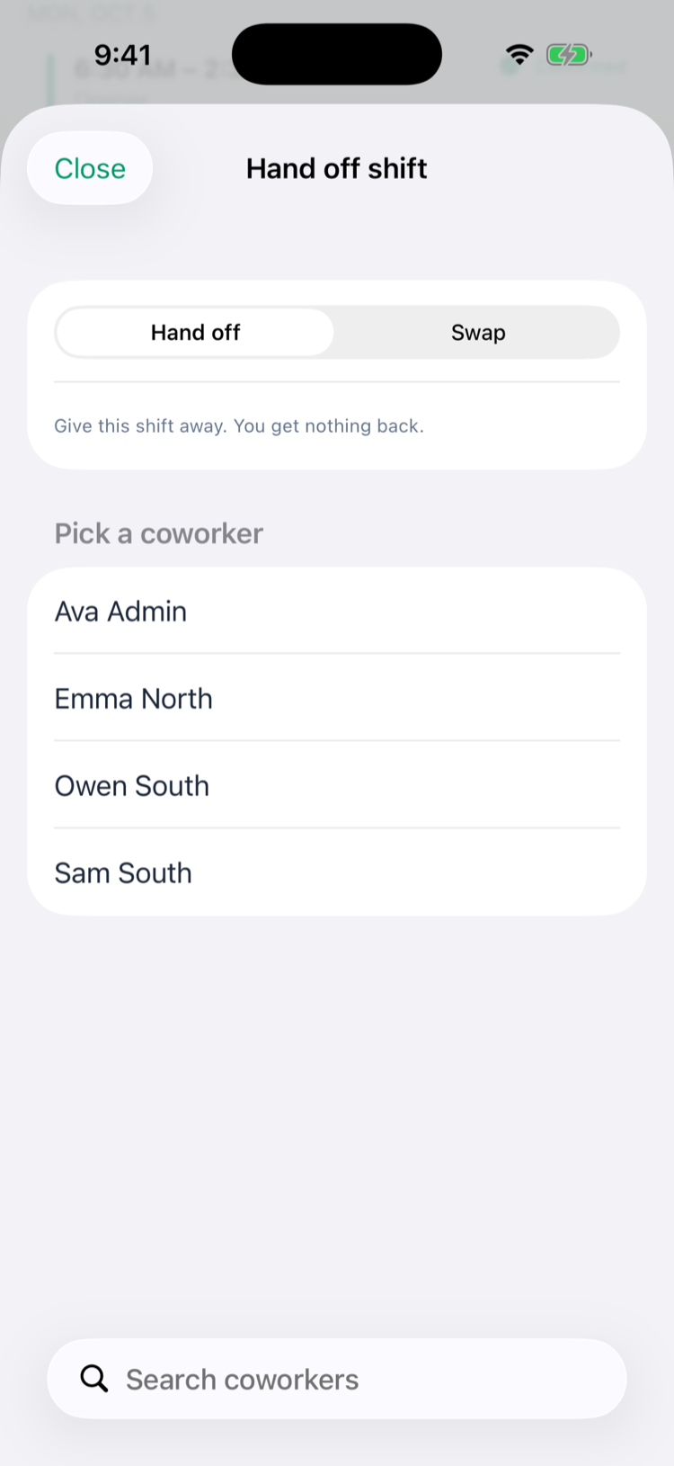 The Hand off shift sheet in the app with Hand off selected, the note Give this shift away. You get nothing back., and Pick a coworker listing Ava Admin, Emma North, Owen South and Sam South, with Search coworkers at the bottom