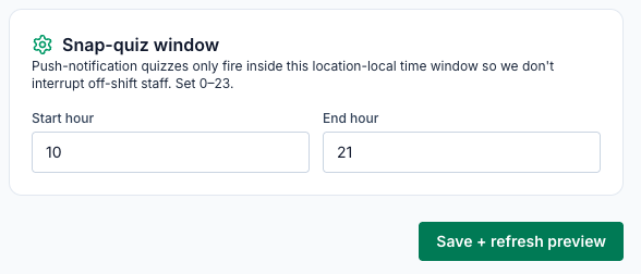 The Snap-quiz window settings on the web: Start hour 10 and End hour 21, with the note that push-notification quizzes only fire inside this window