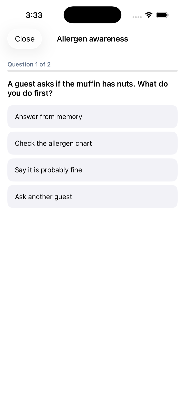 The pop quiz opened on iPhone: a Close button at the top left, Allergen awareness, Question 1 of 2, A guest asks if the muffin has nuts. What do you do first?, with four answers