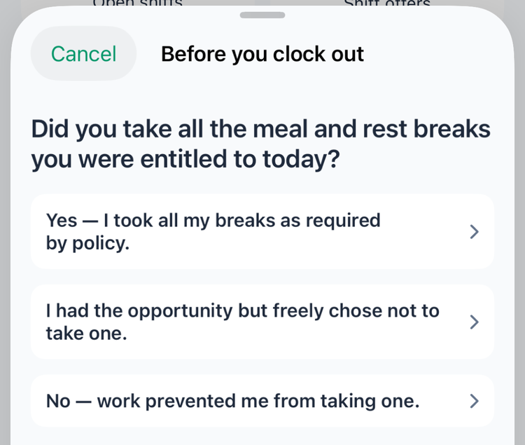 Before you clock out: Did you take all the meal and rest breaks you were entitled to today? with the three answers and a Cancel button