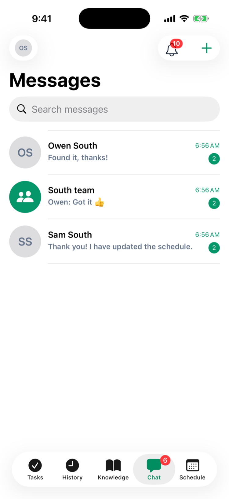 The Messages screen: the Search messages box and three conversations — Owen South with Found it, thanks!, the South team group with Owen: Got it, and Sam South with Thank you! I have updated the schedule — each with the time and a green unread count, and the Chat tab showing 6