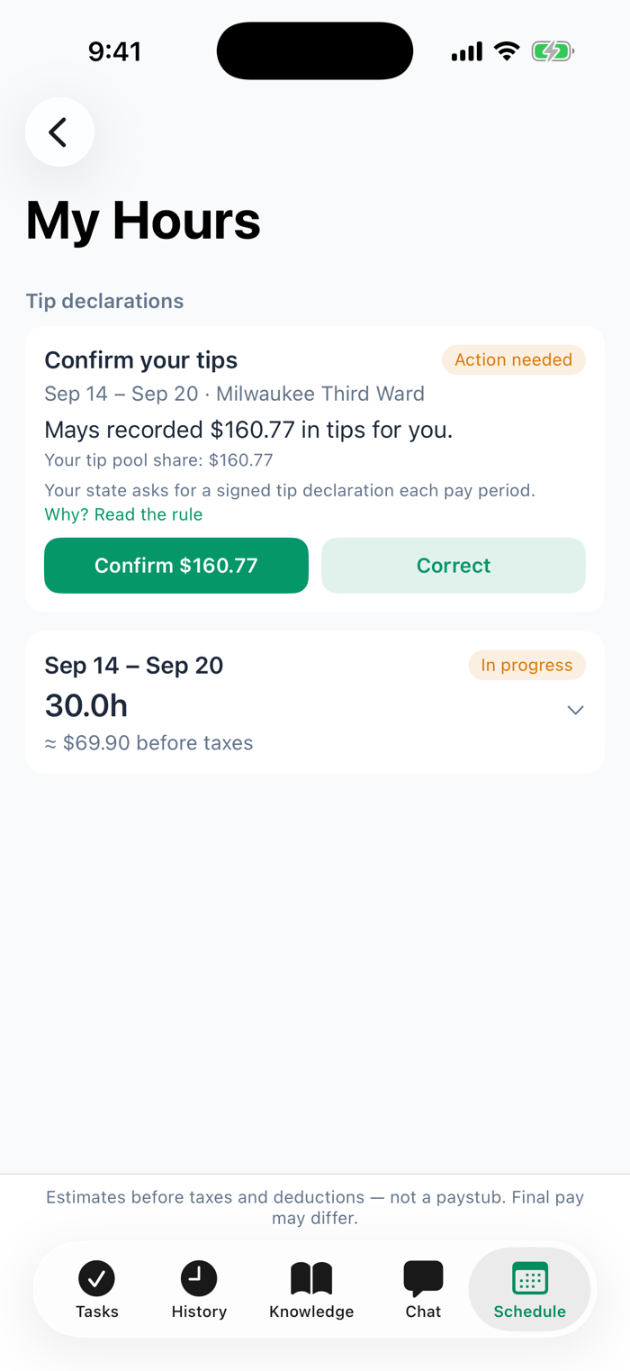 The Confirm your tips card at the top of My Hours in the iPhone app: Sep 14 – Sep 20 at Milwaukee Third Ward, Mays recorded $160.77 in tips, your tip pool share $160.77, a Why? Read the rule link, and the Confirm $160.77 and Correct buttons