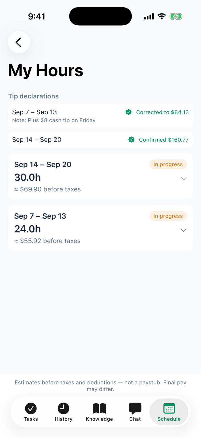 My Hours in the iPhone app after two declarations: Sep 7 – Sep 13 Corrected to $84.13 with the note Plus $8 cash tip on Friday, and Sep 14 – Sep 20 Confirmed $160.77